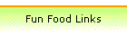 Fun Food Links