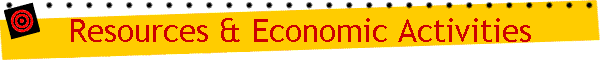 Resources & Economic Activities