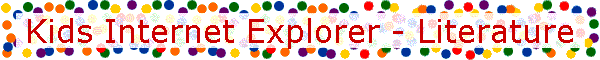 Kids Internet Explorer - Literature